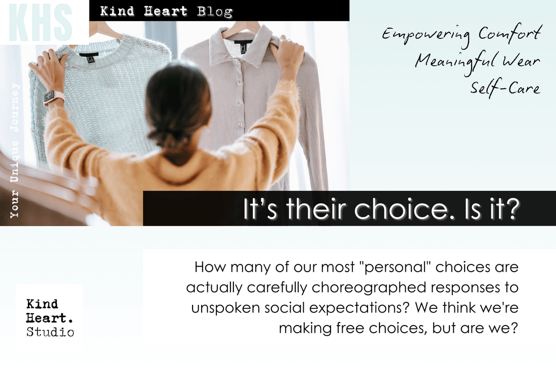 It's their choice. Is It?