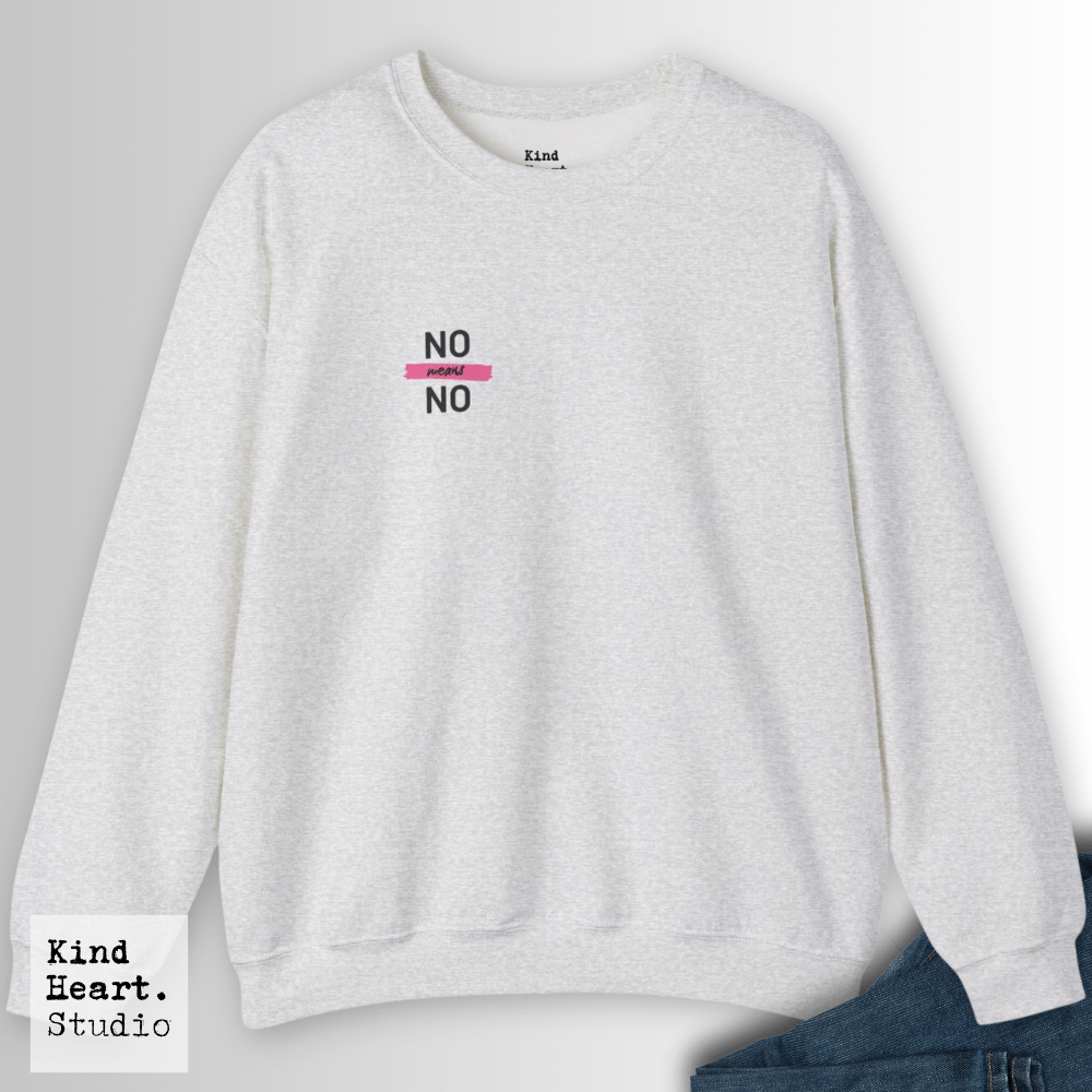 No Means No | Sweatshirt