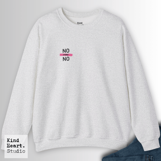 No Means No | Sweatshirt