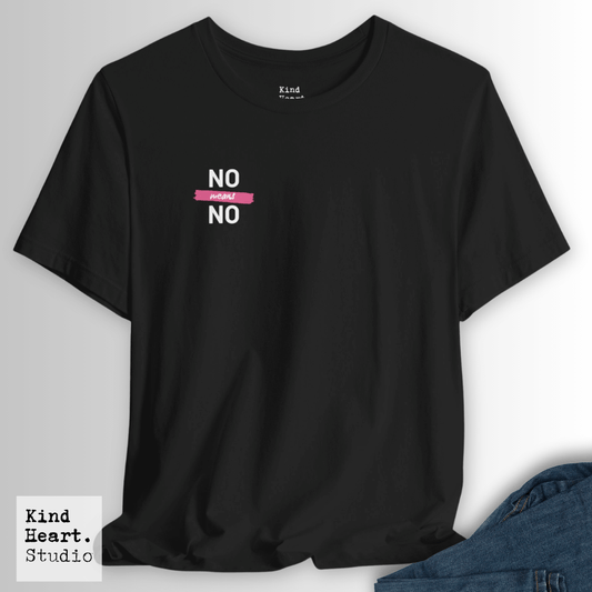 No Means No | T-Shirt