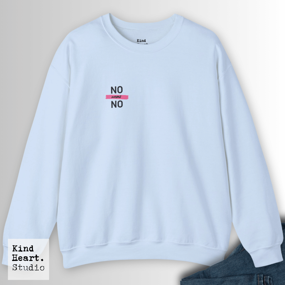 No Means No | Sweatshirt