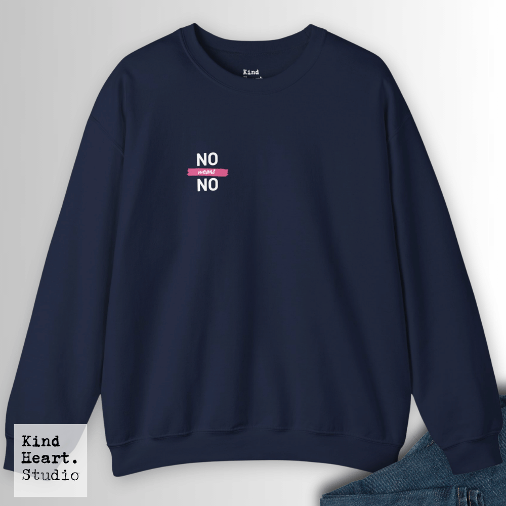 No Means No | Sweatshirt