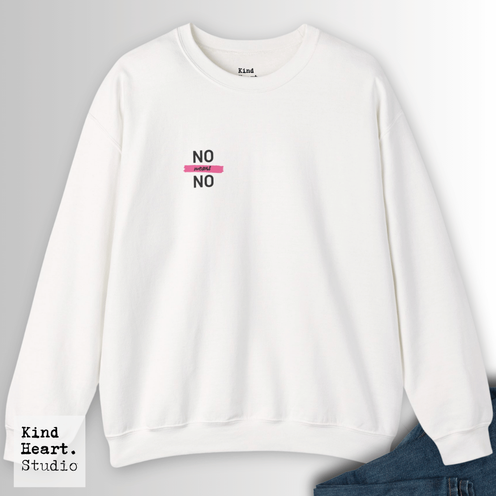 No Means No | Sweatshirt